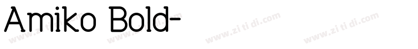 Amiko Bold字体转换